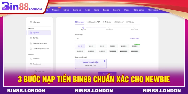 3 bước nạp tiền BIN88 chuẩn xác cho newbie