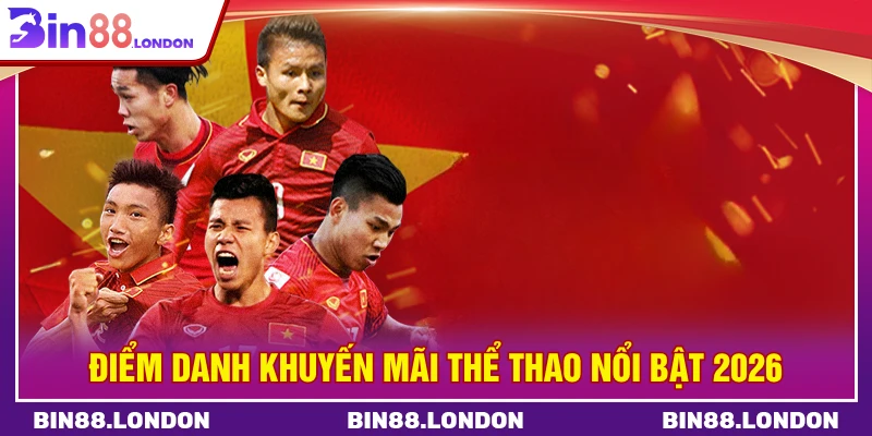 Điểm danh khuyến mãi thể thao nổi bật 2026