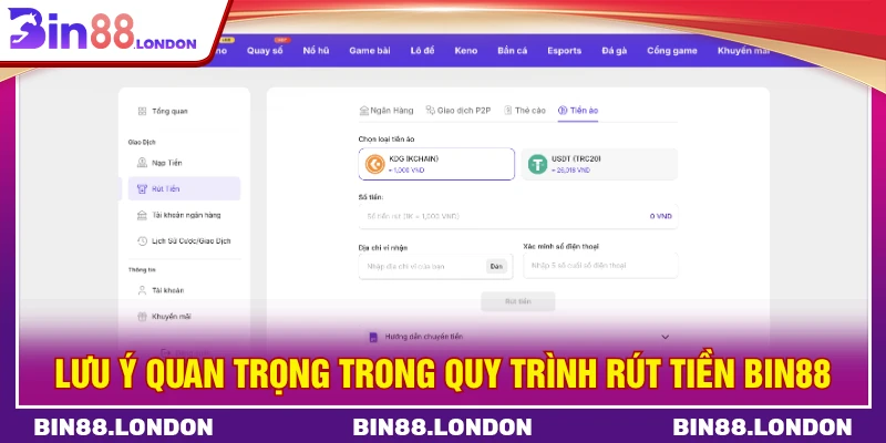 Lưu ý quan trọng trong quy trình rút tiền BIN88